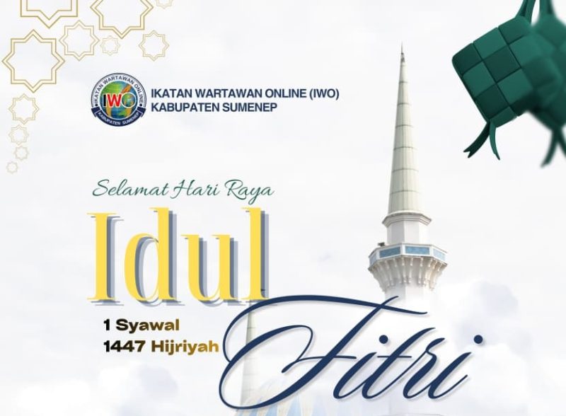 Flyer Ucapan selamat hari raya Idhul Fitri 1447 IWO Sumenep (Za - garudajatim.com)